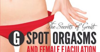 Review: The Secrets of Great G Spot Orgasms and Female Ejaculation by Tristan Taormino The Secrets of Great G Spot Orgasms and Female Ejaculation by: Tristan Taormino