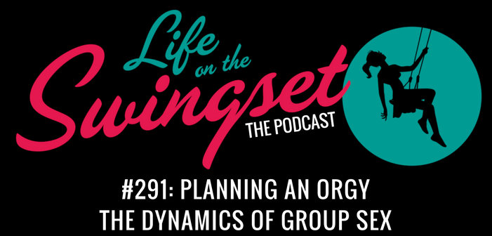 SS 291: Planning an Orgy - The Dynamics of Group Sex