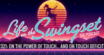 SS 321: On the Power of Touch… and on Touch Deficits