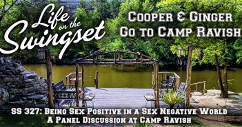 SS 327: Being Sex Positive in a Sex Negative World – A Panel Discussion at Camp Ravish