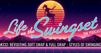 SS 332: Revisiting Soft Swap & Full Swap – Styles of Swinging