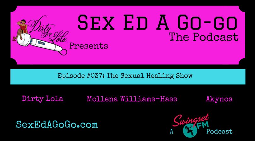 SEAGG 037: The Sexual Healing Episode ─ Sex Ed A Go-Go