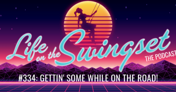 SS 334: Gettin’ Some While on the Road!