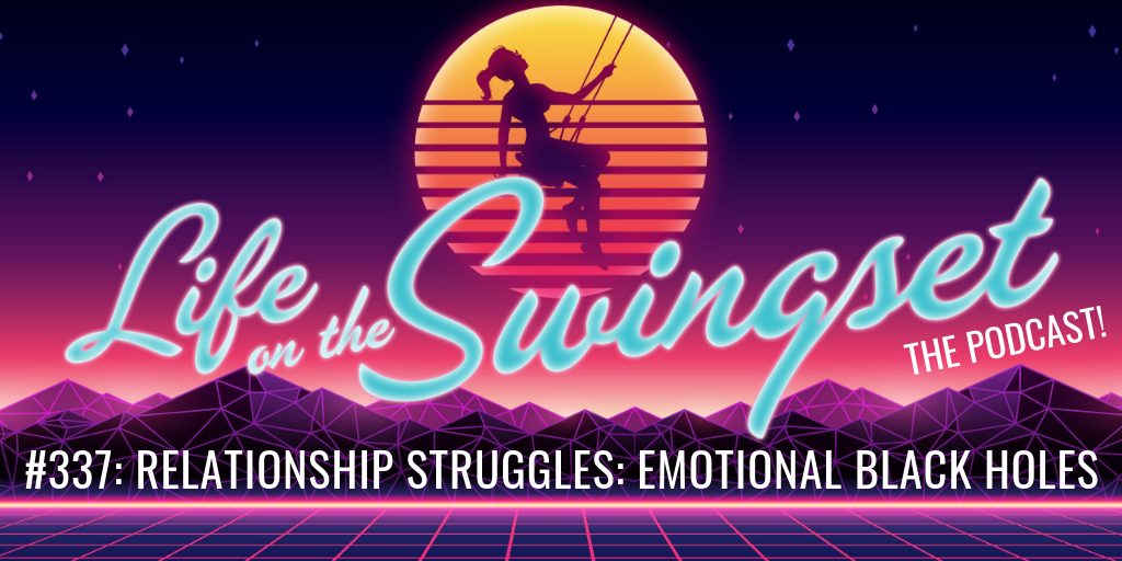 SS 337: Relationship Struggles: Emotional Black Holes