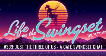 SS 339: Just the Three of Us – A Café Swingset Chat