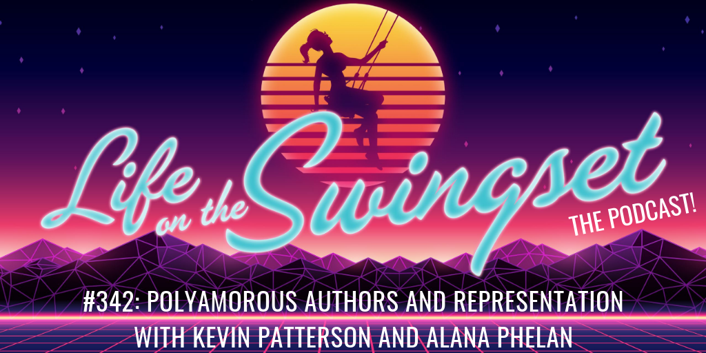 SS 342: Polyamorous Authors and Representation, with Kevin Patterson and Alana Phelan