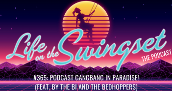 SS 365: Podcast Gangbang in Paradise! (feat. By the Bi and The Bedhoppers)