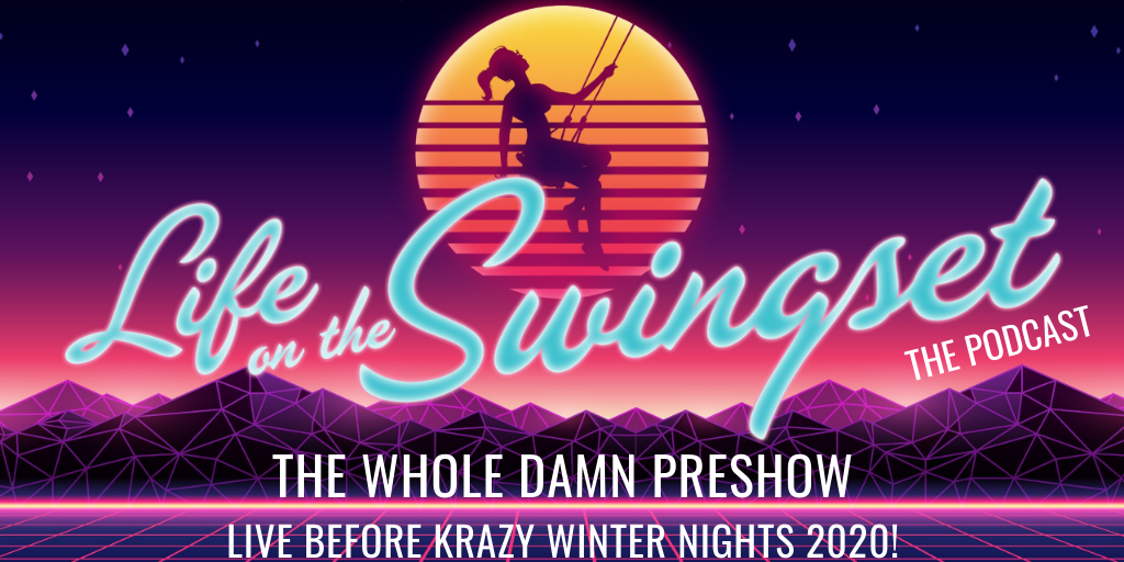 SS 371: The Whole Damn Preshow - Live before Krazy Winter Nights 2020!